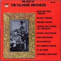 The Delmore Brothers - The Best Of The Delmore Brothers